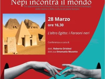 NEPI INCONTRA IL MONDO – Tre appuntamenti al Museo Civico alla scoperta dell’archeologia, della storia e della cultura di paesi lontani “L’altro Egitto: i Faraoni neri”