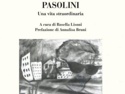 Presentazione del libro “Pasolini una vita straordinaria”
